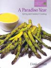 A Paradiso Year S & S: Spring and Summer Cooking By Denis Cotter Cover Image