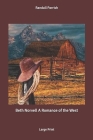 Beth Norvell A Romance of the West: Large Print By Randall Parrish Cover Image