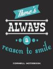 There's Always A Reason To Smile: Cornell Notebook: Good Day Quotes, Note Taking Notebook, Cornell Note Taking System Book, US Letter 120 Pages Large By Successlife Planner Cover Image