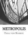 Metropolis By Thea Von Harbou Cover Image