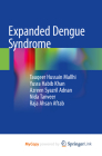 Expanded Dengue Syndrome By Tauqeer Hussain Mallhi, Yusra Habib Khan, Azreen Syazril Adnan Cover Image