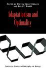 Adaptationism and Optimality (Cambridge Studies in Philosophy and Biology) By Steven Orzack (Editor), Elliot Sober (Editor), Michael Ruse (Editor) Cover Image