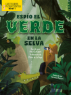 Espío El Verde En La Selva (I Spy Green in the Jungle) By Amy Culliford, Srimalie Bassani (Illustrator) Cover Image