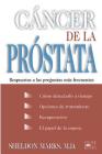 Cancer De La Prostata: Respuestas A Las Preguntas Mas Frecuentes By Sheldon Marks, MD Cover Image