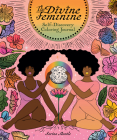 The Divine Feminine: Self-Discovery Coloring Journal By Sarina Mantle (Illustrator) Cover Image