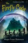 The Firefly Code By Megan Frazer Blakemore Cover Image