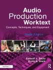 Audio Production Worktext: Concepts, Techniques, and Equipment By Samuel Sauls, Craig Stark Cover Image