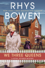 We Three Queens (A Royal Spyness Mystery #18) Cover Image
