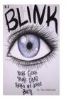 In a Blink: You're Gone. You're Dead. There's no going back. Cover Image