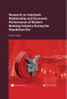 Research on Interbank Relationship and Economic Performance of Modern Banking Industry during the Republican Era By Lingyu Kong Cover Image