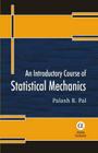 An Introductory Course of Statistical Mechanics Cover Image