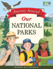 Journey Around Our National Parks By Martha Zschock, Heather Zschock (Designed by) Cover Image
