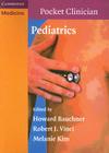 Pediatrics (Cambridge Pocket Clinicians) By Howard Bauchner (Editor), Robert Vinci (Editor), Melanie Kim (Editor) Cover Image