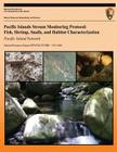 Pacific Islands Stream Monitoring Protocol: Fish, Shrimp, Snails, and Habitat Characterization- Pacific Island Network Cover Image