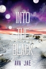 Into the Black (Beyond the Red Trilogy) By Ava Jae Cover Image