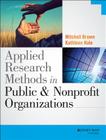 Applied Research Methods in Public and Nonprofit Organizations By Mitchell Brown, Kathleen Hale Cover Image
