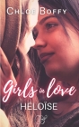 Héloïse: Girls in Love, tome 2 By Chloé Boffy Cover Image
