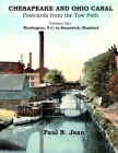 Chesapeake and Ohio Canal: Postcards from the Tow Path Cover Image