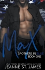 Brothers in Blue: Max By Jeanne St James Cover Image