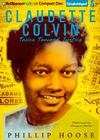 Claudette Colvin: Twice Toward Justice By Phillip Hoose, Channie Waites (Read by) Cover Image