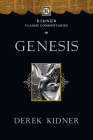Genesis (Kidner Classic Commentaries) By Derek Kidner Cover Image