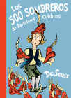 Los 500 sombreros de Bartolomé Cubbins (The 500 Hats of Bartholomew Cubbins Spanish Edition) (Classic Seuss) By Dr. Seuss Cover Image