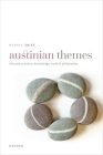 Austinian Themes: Illocution, Action, Knowledge, Truth, and Philosophy Cover Image
