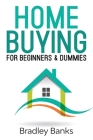 Home Buying for Beginners & Dummies Cover Image