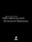 Raging Swan's GM's Miscellany: Dungeon Dressing By Creighton Broadhurst, John Bennett, David Posener Cover Image