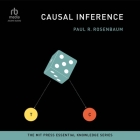 Causal Inference By Paul R. Rosenbaum, Chris Monteiro (Read by) Cover Image