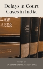 Delays in Court Cases in India Cover Image