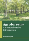 Agroforestry: A Comprehensive Introduction Cover Image