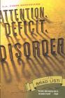 Attention. Deficit. Disorder.: A Novel By Brad Listi Cover Image