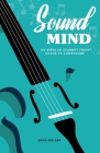 Sound Mind: My Bipolar Journey from Chaos to Composure Cover Image
