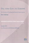 Oil and Gas to Europe: An Overview of Existing and Planned Infrastructures (Gouvernance Europeenne Et Geopolitique de L'Energie #11) Cover Image