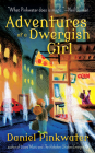 Adventures of a Dwergish Girl By Aaron Renier (Illustrator), Daniel Manus Pinkwater Cover Image