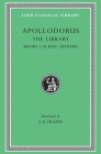 The Library (Loeb Classical Library #122) By Apollodorus, James G. Frazer (Translator) Cover Image