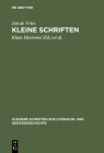 Kleine Schriften (Kleinere Schriften Zur Literatur- Und Geistesgeschichte) By Jan de Vries, Klaas Heeroma (Editor), Andries Kylstra (Editor) Cover Image