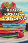 KsiĄŻka Kucharska ZajĘtych Mam Cover Image