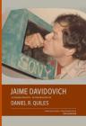 Jaime Davidovich in Conversation with Daniel R. Quiles By Jaime Davidovich (Artist) Cover Image