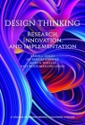 Design Thinking: Research, Innovation, and Implementation By Karen L. Sanzo (Editor), Jay Paredes Scribner (Editor), Jason A. Wheeler (Editor) Cover Image