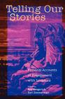 Telling Our Stories: Personal Accounts of Engagement with Scripture (Journeys with Scripture #1) By Ray Gingerich (Editor), Earl Zimmerman (Editor) Cover Image
