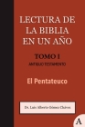 Lectura de la Biblia En Un Año Tomo I: Antiguo Testamento: El Pentateuco Cover Image