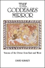 The Goddesses' Mirror (Sante Fe Institute. Studies in the) By David Kinsley Cover Image