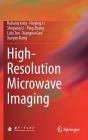 High-Resolution Microwave Imaging By Ruliang Yang, Haiying Li, Shiqiang Li Cover Image