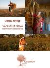 Vandana Shiva: Creative Civil Disobedience By Lionel Astruc, Olivier de Schutter (Foreword by) Cover Image