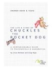 The Life & Times of Chuckles the Rocket Dog: Answer Book & Tests Cover Image