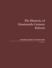  The Rhetoric of Nineteenth-Century Reform: A Rhetorical History of the United States, Volume V Cover Image