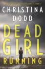 Dead Girl Running (Cape Charade #1) By Christina Dodd Cover Image
