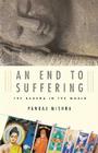 An End to Suffering: The Buddha in the World Cover Image